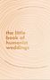 Alice Roberts: The Little Book of Humanist Weddings, Buch