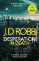 J. D. Robb: Desperation in Death, Buch