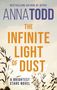 Anna Todd: The Infinite Light of Dust, Buch