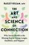 Kasley Killam: The Art and Science of Connection, Buch