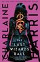 Charlaine Harris: The Last Wizards' Ball, Buch