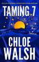 Chloe Walsh: Taming 7, Buch