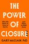 Gary McClain: The Power of Closure, Buch