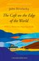 John P. Strelecky: The Cafe on the Edge of the World, Buch