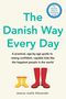 Jessica Joelle Alexander: The Danish Way Every Day, Buch