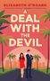 Elizabeth O'Roark: A Deal With The Devil, Buch