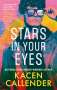 Kacen Callender: Stars in Your Eyes, Buch