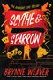 Brynne Weaver: Scythe & Sparrow, Buch