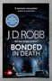 J. D. Robb: Bonded in Death: An Eve Dallas thriller (In Death 60), Buch