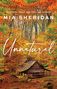 Mia Sheridan: Unnatural, Buch