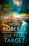 Text: "He thinks his job is to protect her. But who will protect her from him...?"
Darunter: "Nora Roberts, The Final Target."
Farbige Waldszene mit Fluss.