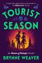 Brynne Weaver: Tourist Season, Buch