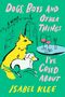 Ein grünes Cover mit rosa Text: "Dogs, Boys, and Other Things I've Cried About", "Isabel Klee". Illustration zweier Hunde, Gebäude., Buch