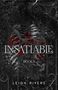 Insatiable: Book 1 der Edge of Darkness Trilogie von Leigh Rivers. Schlangen schlängeln sich durch Knochen und Rosen auf dunklem Hintergrund., Buch