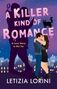 „A Killer Kind of Romance“, Letizia Lorini. Illustration: Küssendes Paar, Schatten eines Detektivs, schwarze Katze, Stadt im Hintergrund.