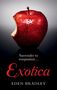 Eden Bradley: Exotica, Buch