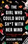 Jackson Ford: The Girl Who Could Move Sh*t With Her Mind, Buch
