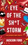 Jackson Ford: Eye of the Sh*t Storm, Buch