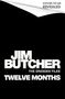 Jim Butcher: Twelve Months, Buch