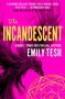 Emily Tesh: The Incandescent, Buch
