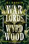 Rj Barker: Warlords of Wyrdwood, Buch