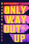 Django Wexler: The Only Way Out is Up, Buch, Buch