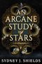 "AN ARCANE STUDY OF STARS" und "SYDNEY J. SHIELDS". Goldene Ornamente, ein geöffneter Buchsymbol, eine Schlange und Sterne.