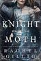 Rachel Gillig: The Knight and the Moth, Buch