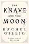 Rachel Gillig: The Knave and the Moon, Buch