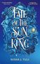 Nisha J. Tuli: Fate of the Sun King, Buch