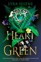 Lyra Selene: A Heart So Green, Buch