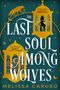 Melissa Caruso: The Last Soul Among Wolves, Buch