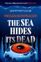 "YOUR SINS WON'T SAVE YOU. MEGAN BONTRAGER. THE SEA HIDES ITS DEAD." Illustration: Großes Auge mit Eiskegeln.