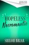 Shiloh Briar: Hopeless Necromantic, Buch