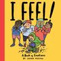 "I FEEL! A Book of Emotions by Juana Medina." Fünf illustrierte Kinder zeigen verschiedene Emotionen auf gelbem Hintergrund.