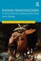 Darren Oldridge: English Demonologies, Buch, Buch