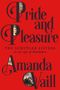 Amanda Vaill: Pride and Pleasure, Buch