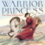 Sally Deng: Warrior Princess: The Story of Khutulun, Buch