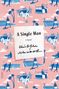 Christopher Isherwood: A Single Man, Buch