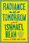 Ishmael Beah: Radiance of Tomorrow, Buch