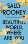 Sally Rooney: Beautiful World, Where Are You, Buch