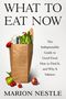 Marion Nestle: What to Eat Now, Buch