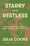 Julia Cooke: Starry and Restless, Buch