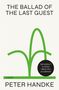 Peter Handke: The Ballad of the Last Guest, Buch