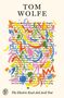 "Tom Wolfe" oben, darunter "The Electric Kool-Aid Acid Test". Bunte, wellenartige Formen über gedrucktem Text., Buch