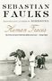 Sebastian Faulks: Human Traces, Buch