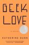 Katherine Dunn: Geek Love, Buch