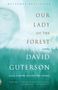 David Guterson: Our Lady of the Forest, Buch