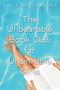 Julie Schumacher: The Unbearable Book Club for Unsinkable Girls, Buch
