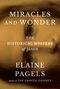Elaine Pagels: Miracles and Wonder, Buch